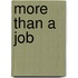 More Than a Job