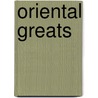Oriental Greats door Jo Franks