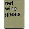 Red Wine Greats door Jo Franks