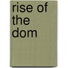 Rise of the Dom by Brenna Zinn