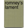 Romney's Lament by Larry Stein