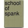 School of Spank by Natasha Knight