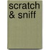 Scratch & Sniff