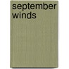 September Winds by Robert C. Gramberg