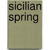 Sicilian Spring door Dave Wilcox