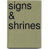 Signs & Shrines door Sharon Niederman