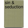Sin & Seduction by Allison Cassatta