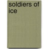 Soldiers of Ice by David Cook