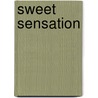 Sweet Sensation door Gwyneth Bolton