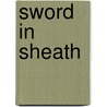 Sword in Sheath door Andre Norton