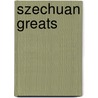 Szechuan Greats door Jo Franks