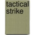 Tactical Strike