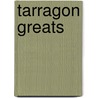 Tarragon Greats by Jo Franks