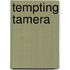 Tempting Tamera