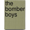 The Bomber Boys door Mona D. Sizer