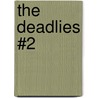 The Deadlies #2 door Kathryn Laskyl