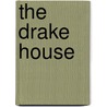 The Drake House door Kelly Moran