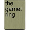 The Garnet Ring door Jean Elaine Farwell
