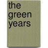 The Green Years by Archibald Joseph Cronin