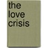 The Love Crisis