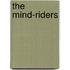The Mind-Riders