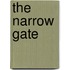 The Narrow Gate