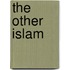 The Other Islam