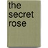 The Secret Rose