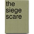 The Siege Scare