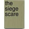 The Siege Scare by Gregory Rogers
