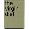 The Virgin Diet by Jj Virgin