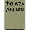 The Way You Are door Matthew Lang