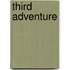 Third Adventure