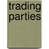 Trading Parties