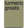 Turmeric Greats door Jo Franks