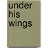 Under His Wings