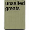 Unsalted Greats door Jo Franks