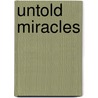 Untold Miracles door Velma Palmer Ph D