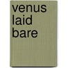 Venus Laid Bare door Susan Johnson