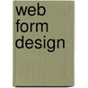 Web Form Design door Luke Wroblewski