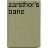 Zarsthor's Bane door Andre Norton