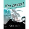 !Viva Inspirado! door Olivia Rose