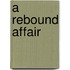 A Rebound Affair
