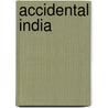 Accidental India door Shankkar Aiyar