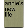 Annie's New Life