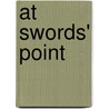 At Swords' Point by Andre Norton