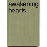 Awakening Hearts door Sandy Kay