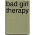 Bad Girl Therapy