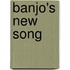 Banjo's New Song