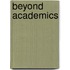Beyond Academics